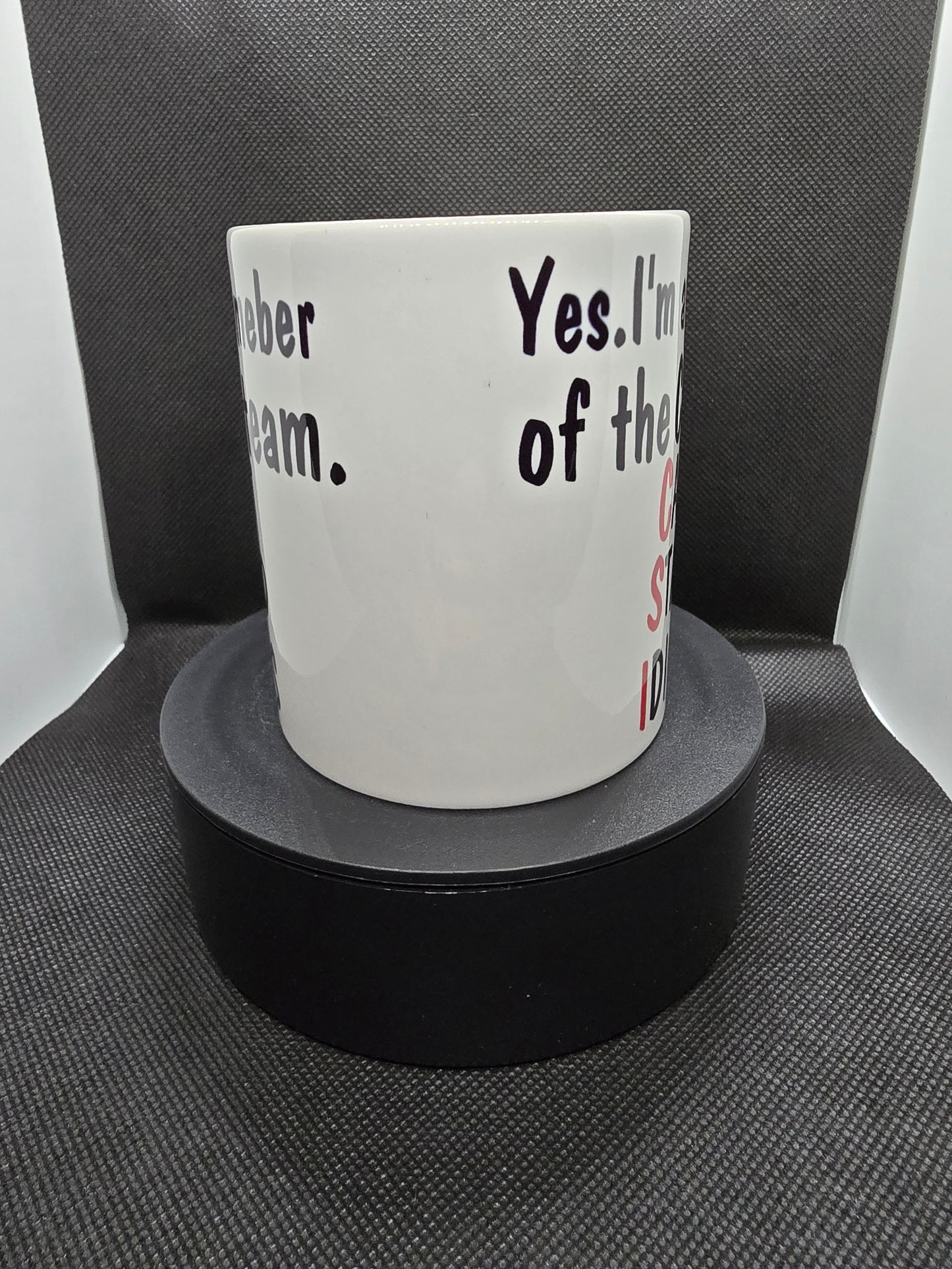 Cant Stand Idiots CSI Funny 11oz Mug