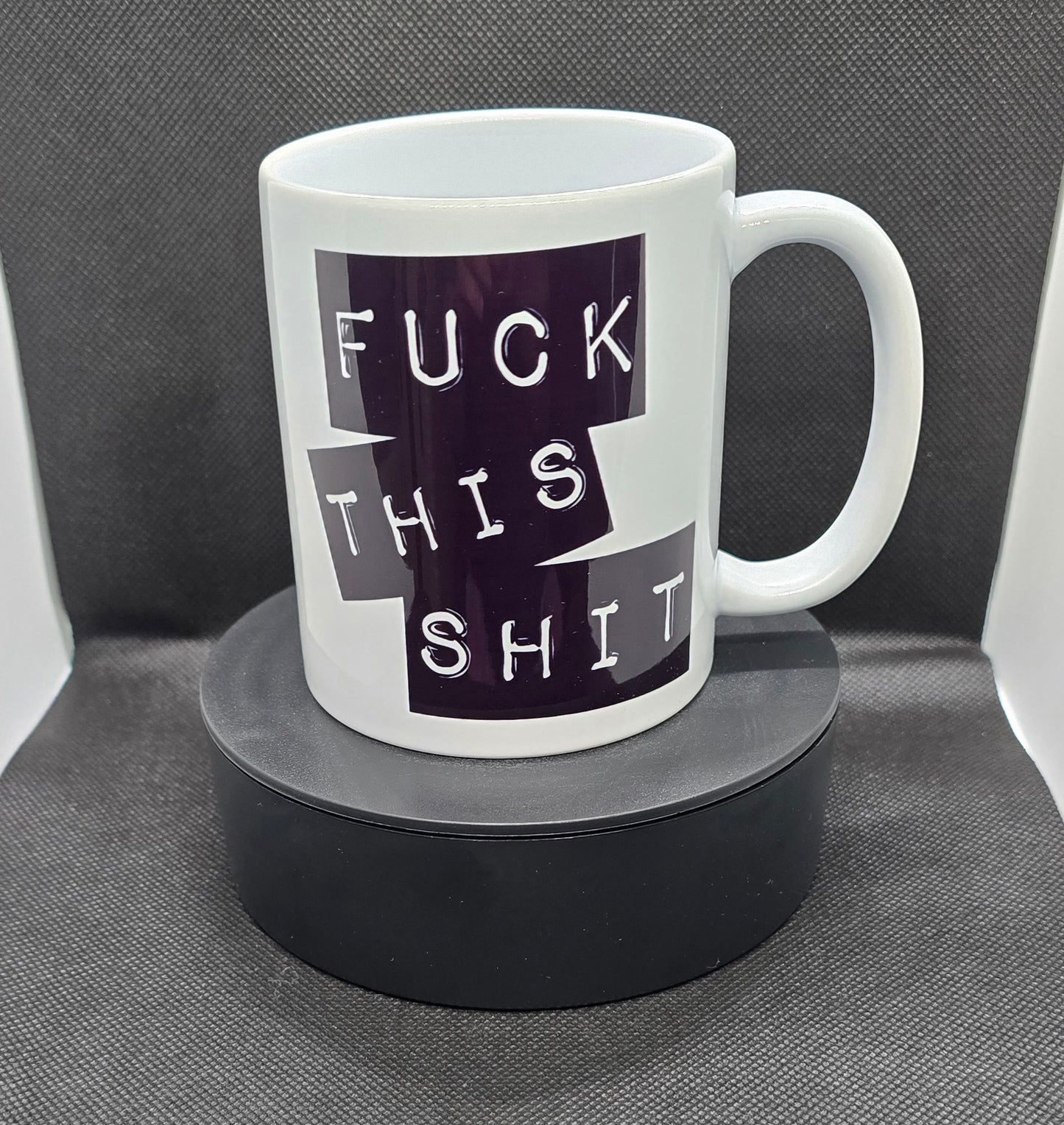F**K This Shit Funny 11oz Mug